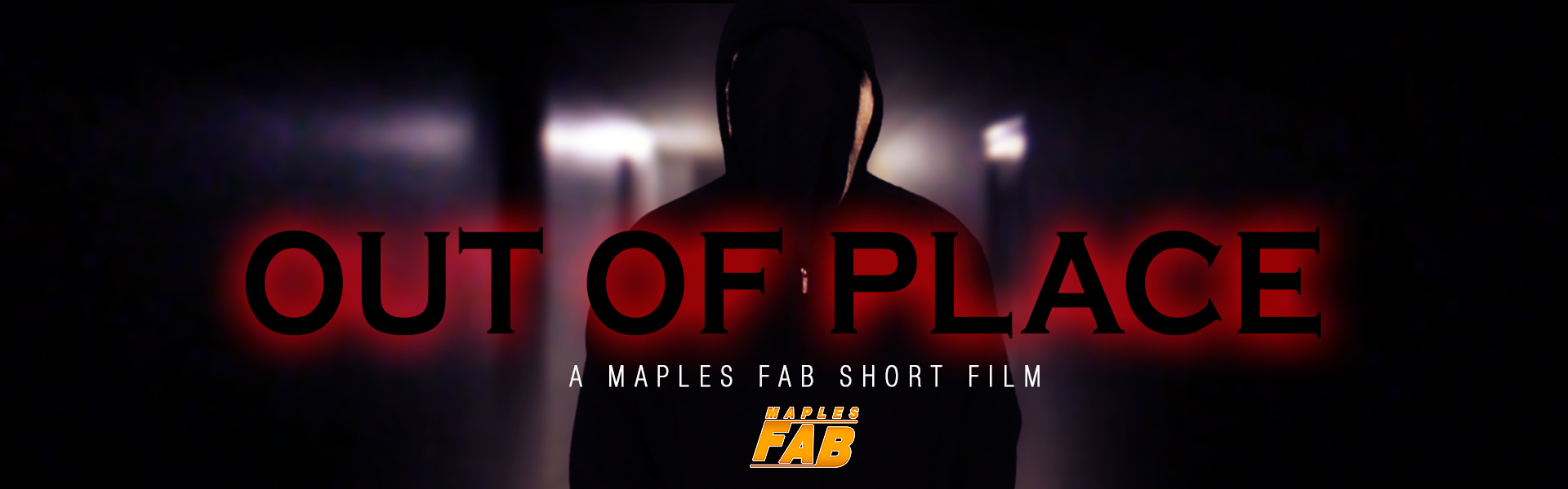 Out of Place - Maples FAB Short Film
